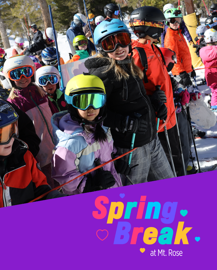 A group of smiling children in colorful ski gear stand together on a snowy slope, celebrating spring break. The text “Spring Break at Mt. Rose” appears in vibrant colors, evoking the fun atmosphere of a film festival. Mt. Rose Ski Tahoe