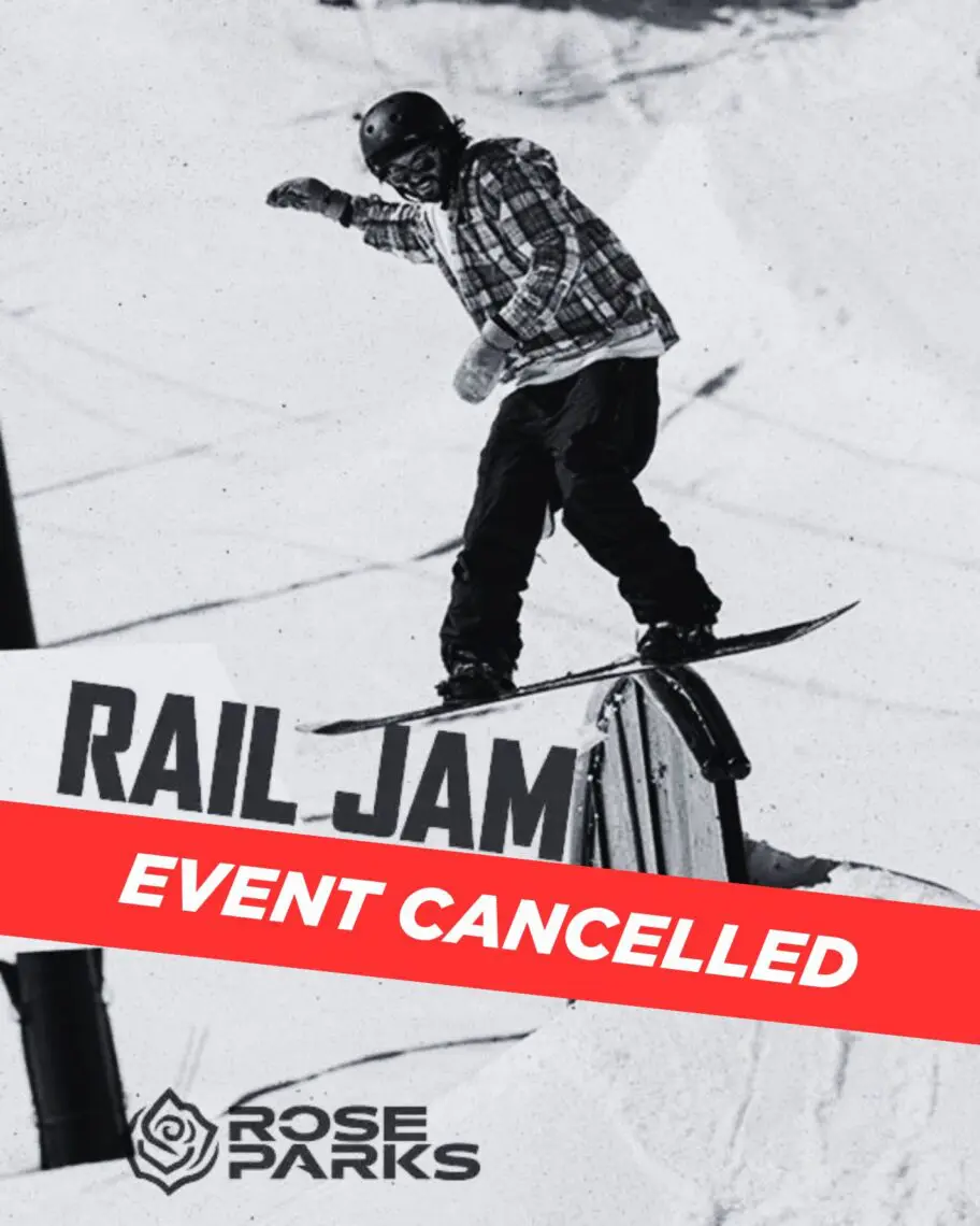 A snowboarder slides down a rail in the snow. Large text reads "RAIL JAM," with a red banner saying "EVENT CANCELLED." The Rose Parks and Ski Tahoe logos appear at the bottom. Mt. Rose Ski Tahoe